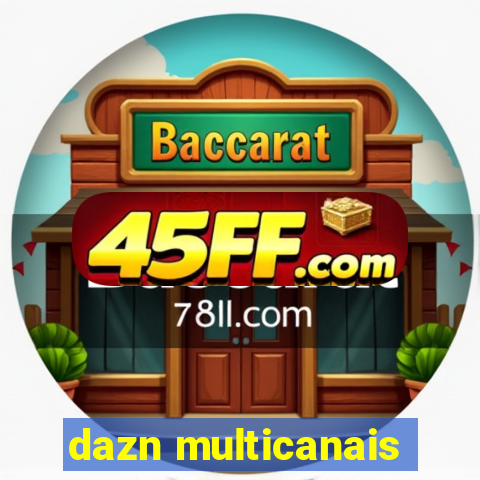 dazn multicanais